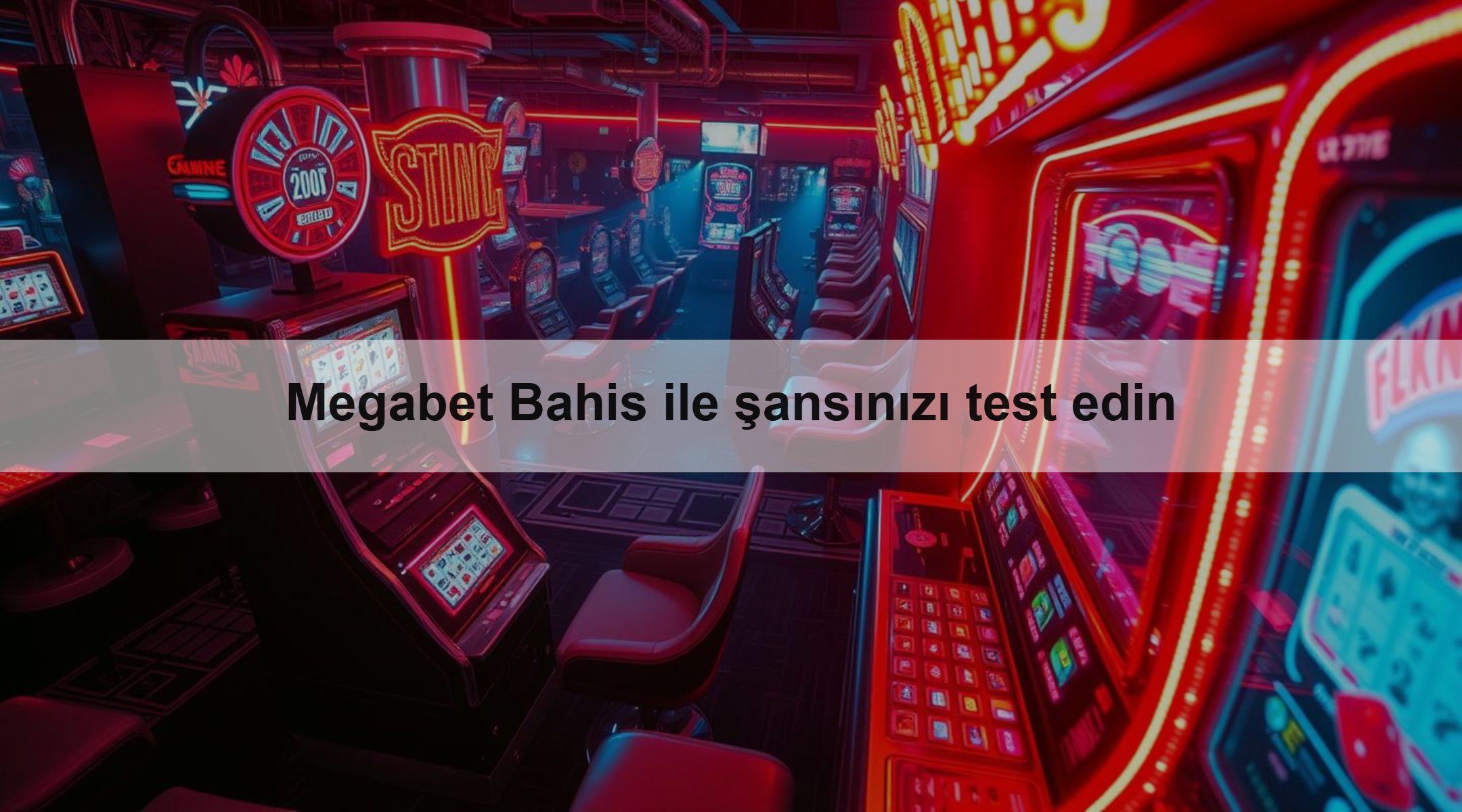Megabet Bahis ile şansınızı test edin