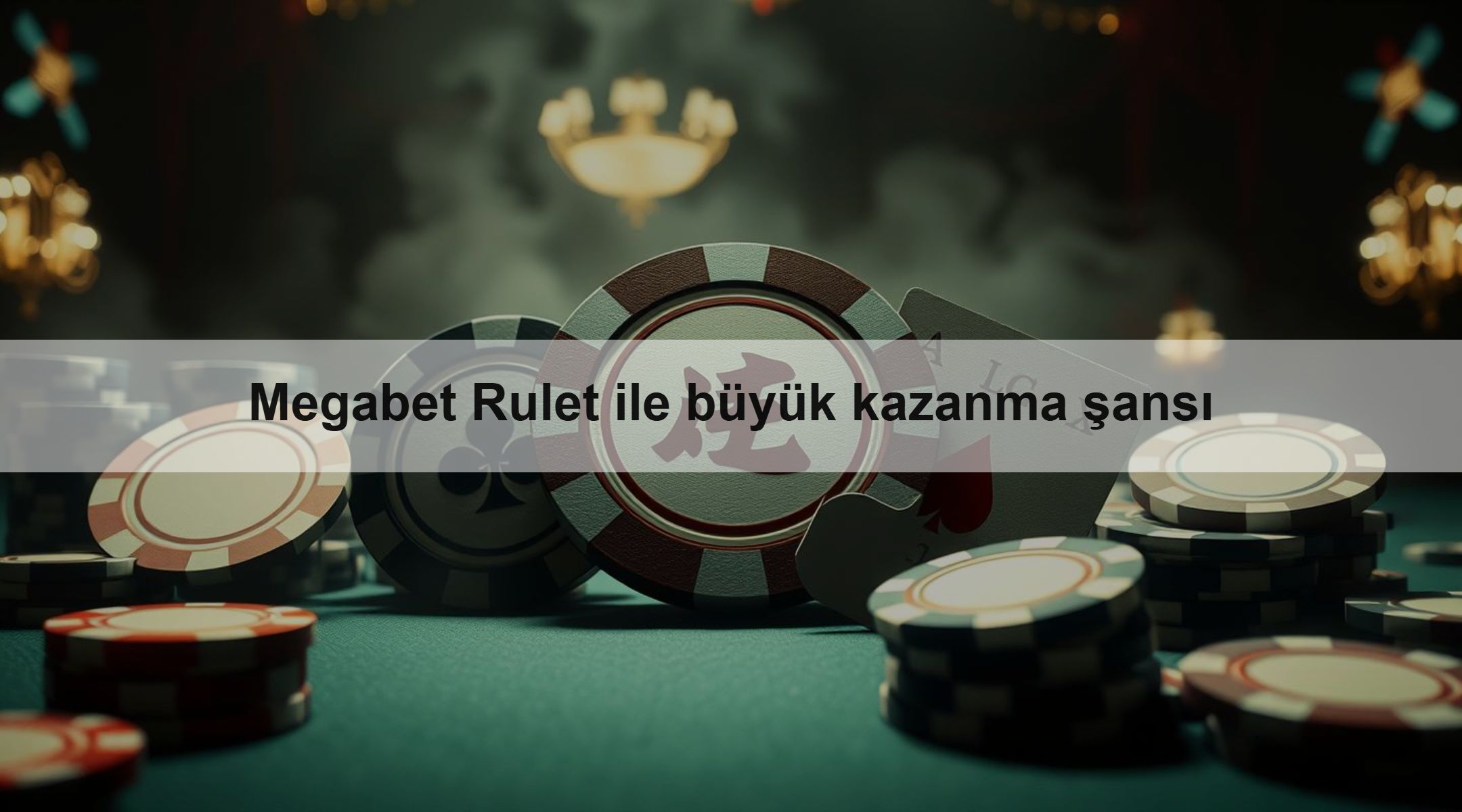 Megabet Rulet ile büyük kazanma şansı